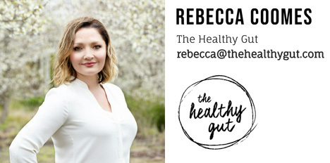 - REBECCA COOMES The Healthy Gut rebecca@thehealthygut.com 